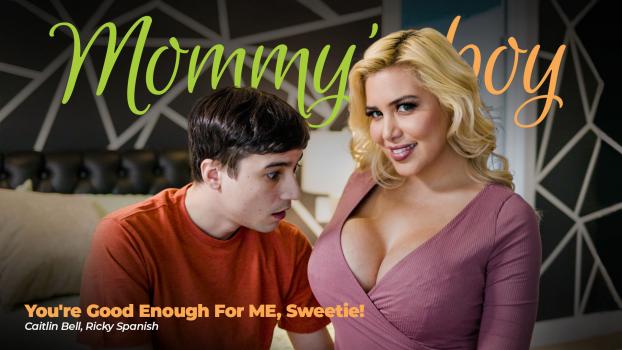 mommysboy 22 04 06 caitlin bell – you’re good enough for me sweetie