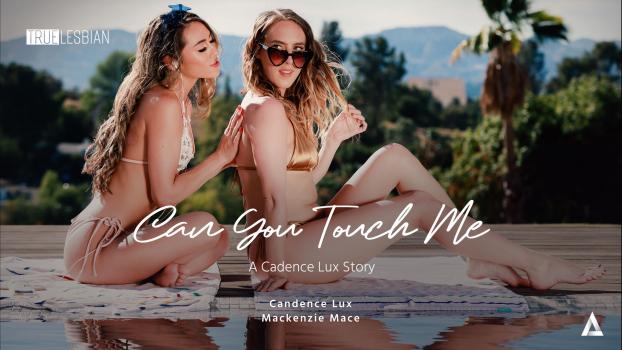 truelesbian 2022 11 27 cadence lux and mackenzie mace – can you touch me a cadence lux story
