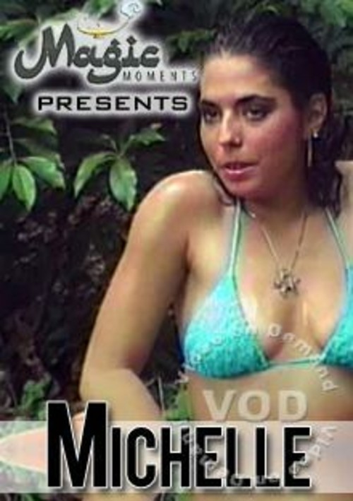 magic moments presents michelle porn movie