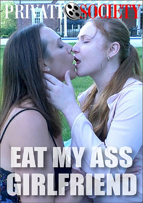 eat my ass girlfriend porn movie