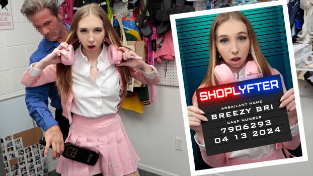 shoplyfter 24 04 13 breezy bri case no. 7906293 – breezy strikes again