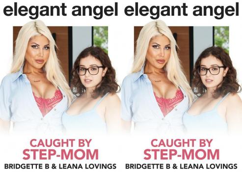 elegantangel 01 12 2022 leana lovings and bridgette b – caught by step-mom