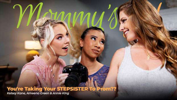mommysgirl 25 06 07 ameena green annie king and kelsey kane you’re taking your stepsister to prom