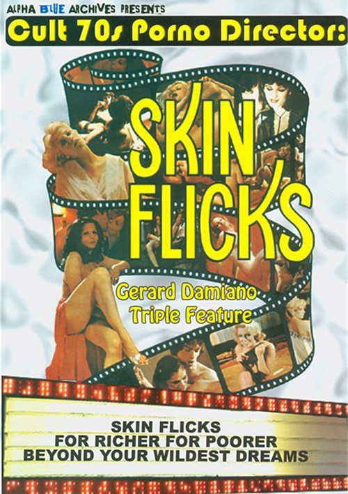 skin flicks triple feature porn movie