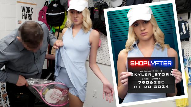 shoplyfter 20 01 2024 skyler storm case no. 7906280 – game, set and fuck
