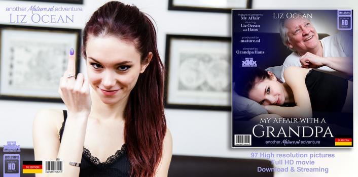 maturenl 23 03 07 liz ocean grandpa is having an affair with hot teeny babe liz ocean and she loves his hard cock
