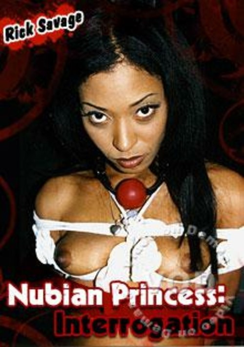 nubian princess interogation porn movie