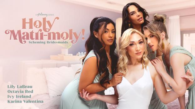 girlsway 25 04 20 lily labeau octavia red ivy ireland and karina valentina holy matri-moly
