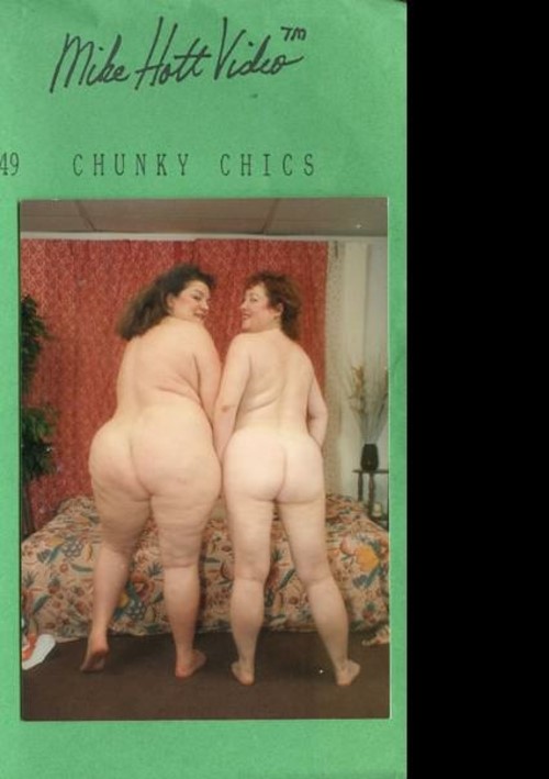 chunky chics porn movie