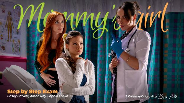 mommysgirl 25 01 25 casey calvert, alison rey and sophia locke mommy’s girl step-by-step exam