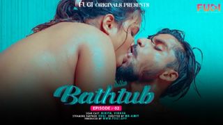 Bathtub E02 (2024) Softcore Hot Short Movie Web Series Porn