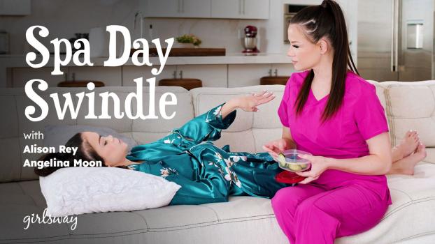 GirlsWay 25 07 24 Alison Rey And Angelina Moon Spa Day Swindle