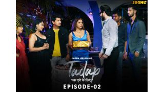 Tadap Ek Duje Ke Liye E02 (2026) Softcore Hot Short Movie Web Series Porn
