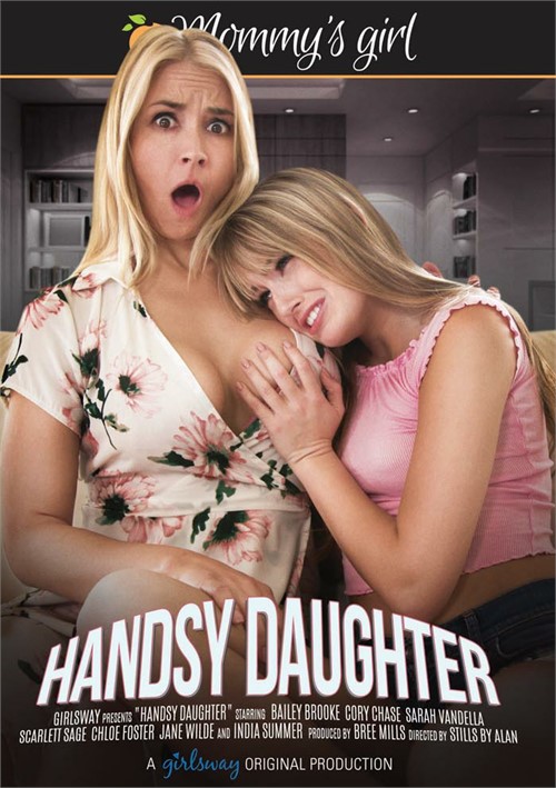 Mommy’s Girl Handsy Daughter Porn Movie