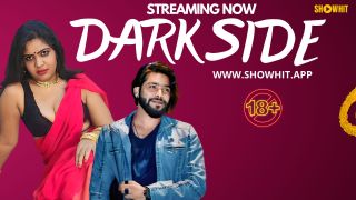 Dark Side (2024) Softcore Hot Short Movie Web Series Porn