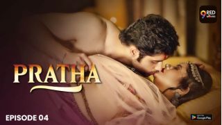 Pratha E04 (2026) Softcore Hot Short Movie Web Series Porn