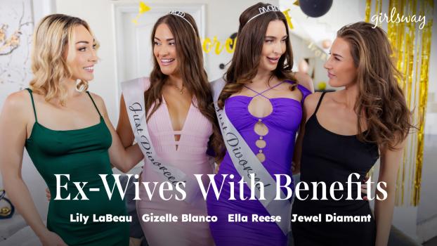 GirlsWay 25 10 05 Lily Labeau Gizelle Blanco Ella Reese And Jewel Diamant Ex-Wives With Benefits