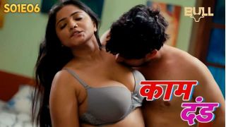 Kaam Dand E06 (2024) Softcore Hot Short Movie Web Series Porn