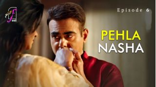 Pehla Nasha E06 (2026) FeelApp Hindi Hot Web Series Porn XXX