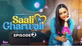 Saali Gharwali E02 (2023) Softcore Hot Short Movie Web Series Porn