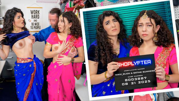 Shoplyfter 25 08 21 Satine Summers And Nikki Slick Case No. 8003887 – Under the Saris
