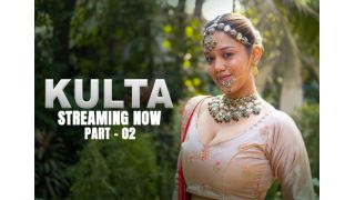 Kulta E06 (2025) Softcore Hot Short Movie Web Series Porn