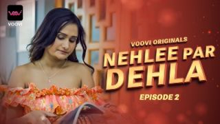 Nehlee Par Dehla E02 2023 Hindi Hot Web Series Porn Voovi