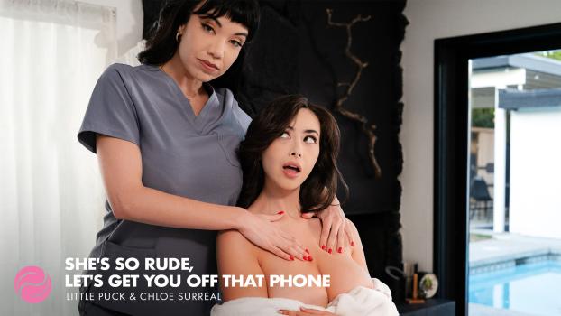 AllGirlMassage 25 06 23 Little Puck And Chloe Surreal  She’s So Rude, Let’s Get You Off That Phone