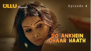 Do Ankhein Chaar Haath Part 1 E04 (2026) Softcore Hot Short Movie Web Series Porn