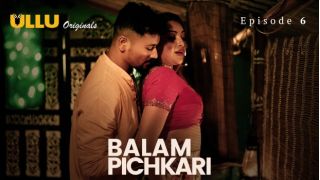 Balam Pichkari Part 2 E02 2025 Hindi Hot Web Series Porn Ullu