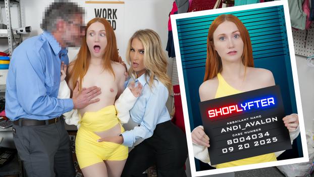 Shoplyfter 25 09 20 Scarlet Skies And Andi Avalon Case No. 8004034 – Threesome with The Vibrator Thief